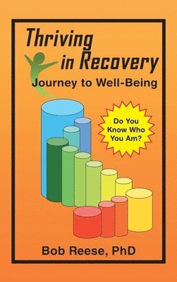 Bob Reese, Bob Reese PhD - Thriving in Recovery, Inbunden