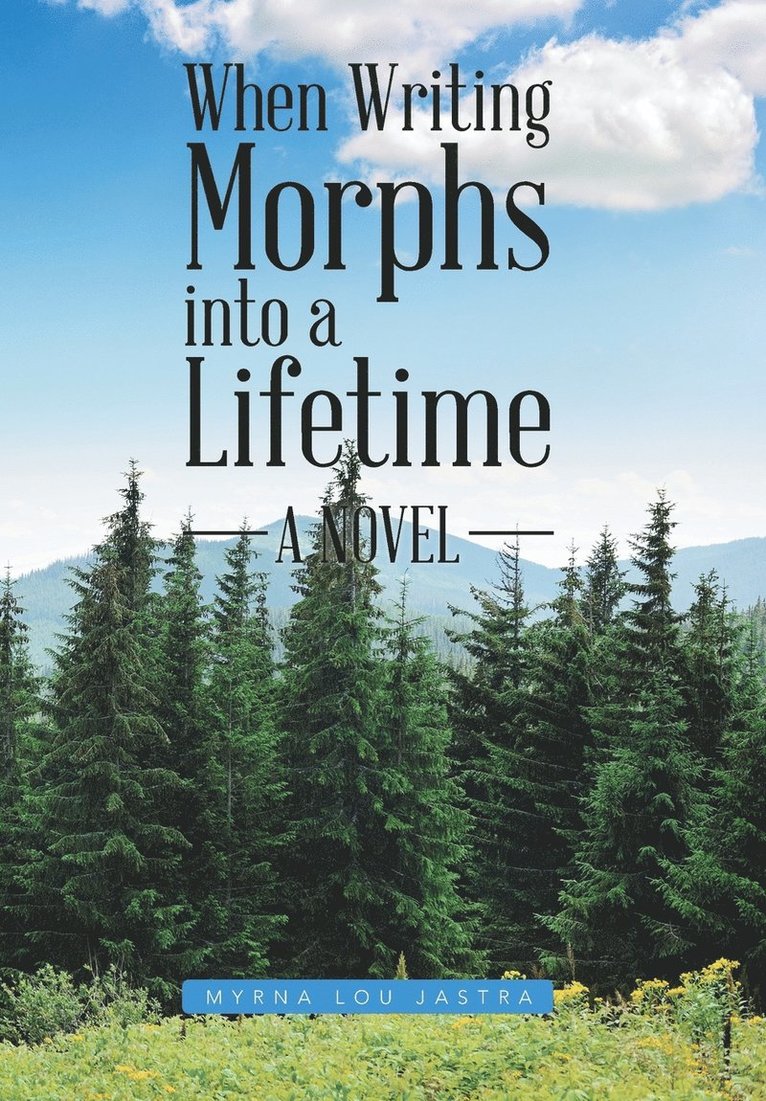 When Writing Morphs into a Lifetime 1