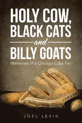 Holy Cow, Black Cats and Billy Goats 1