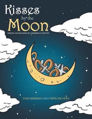 Tom Sherman, Piper Nichols - Kisses by the Moon, Häftad
