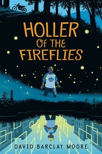 bokomslag Holler of the Fireflies
