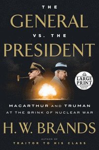 bokomslag The General vs. the President