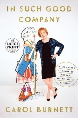 Carol Burnett - In Such Good Company, Häftad