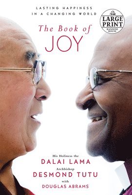 bokomslag The Book of Joy: Lasting Happiness in a Changing World