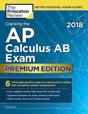 Cracking the AP Calculus AB Exam 2018