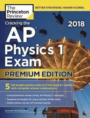 Cracking the AP Physics 1 Exam 2018