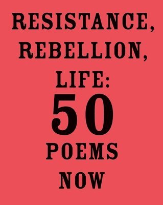 Resistance, Rebellion, Life