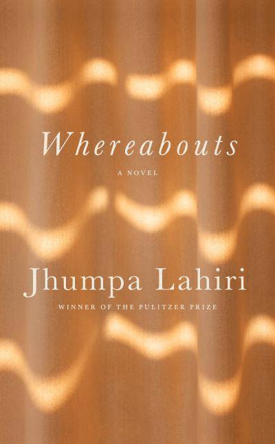 Jhumpa Lahiri - Whereabouts, Häftad