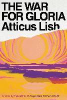 Atticus Lish - The War for Gloria, Häftad