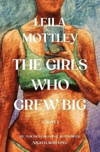 bokomslag Girls Who Grew Big