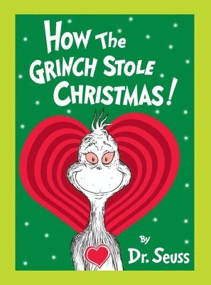 How the Grinch Stole Christmas! Grow Your Heart Edition: Grow Your Heart 3-D Cover Edition 1