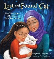 bokomslag Lost and Found Cat: The True Story of Kunkush's Incredible Journey