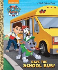 bokomslag Save The School Bus! (Paw Patrol)