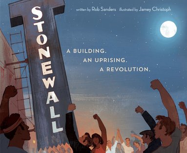 Rob Sanders, Jamey Christoph - Stonewall, Inbunden