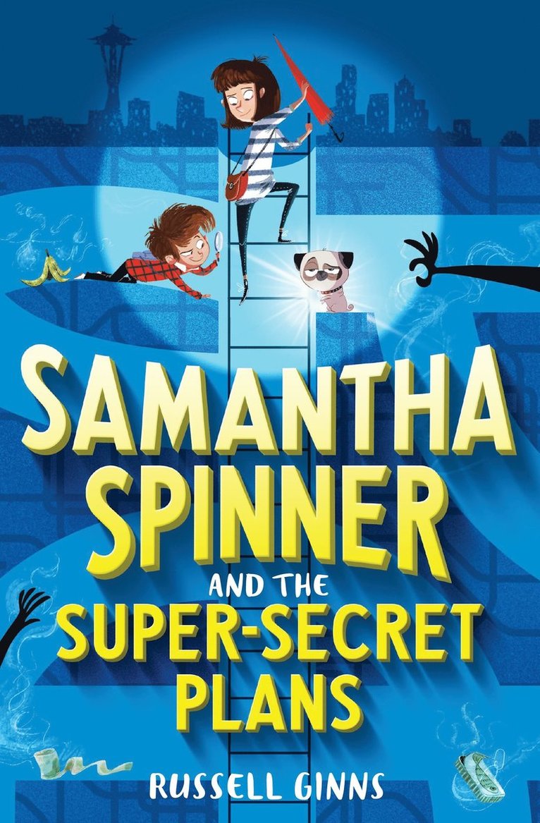 Samantha Spinner and the Super-Secret Plans