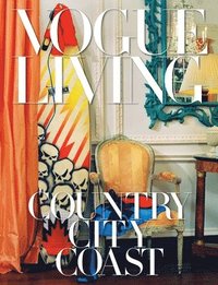 bokomslag Vogue Living: Country, City, Coast