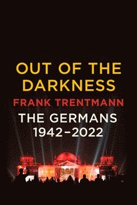 bokomslag Out of the Darkness: The Germans, 1942-2022