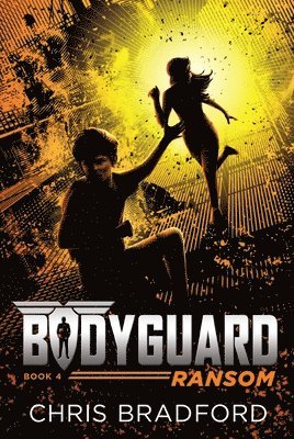 Chris Bradford - Bodyguard: Ransom (Book 4), Häftad