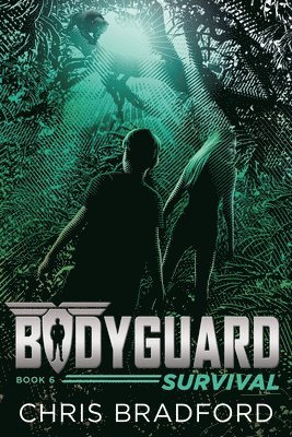 Chris Bradford - Bodyguard: Survival (Book 6), Häftad