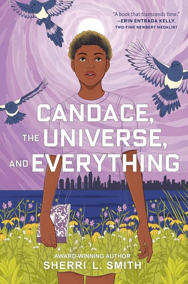 Sherri L. Smith - Candace, the Universe, and Everything, Inbunden