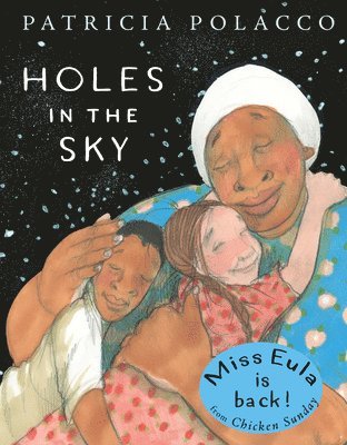Patricia Polacco - Holes in the Sky, Inbunden