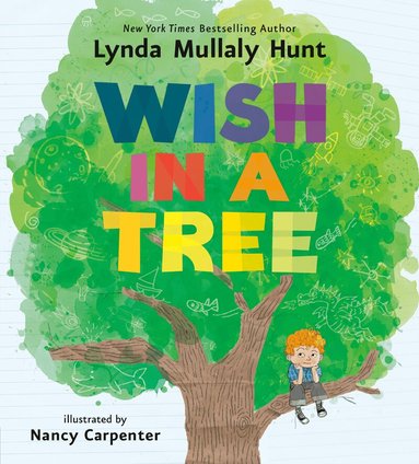 Lynda Mullaly Hunt - Wish in a Tree, Inbunden