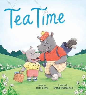 Beth Ferry - Tea Time, Inbunden