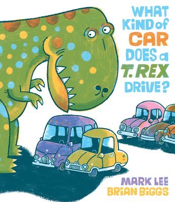 What Kind of Car Does a T. Rex Drive? 1