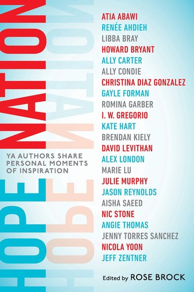 Angie Thomas, Jason Reynolds, Nicola Yoon, Marie Lu, Rose Brock - Hope Nation, Häftad