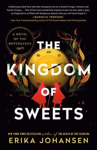 bokomslag The Kingdom of Sweets: A Novel of the Nutcracker