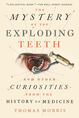 bokomslag The Mystery of the Exploding Teeth