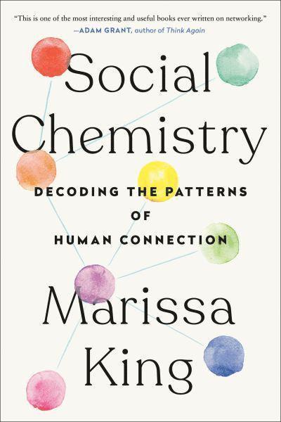 Marissa King - Social Chemistry, Häftad