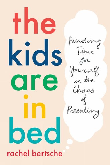 bokomslag Kids Are in Bed