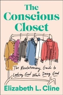 Elizabeth L. Cline, Elizabeth L Cline - Conscious Closet, Häftad