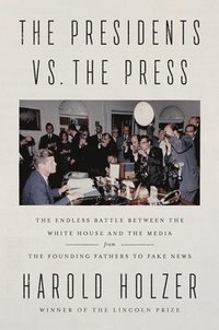 bokomslag Presidents Vs. The Press