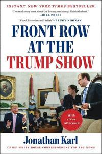 bokomslag Front Row at the Trump Show