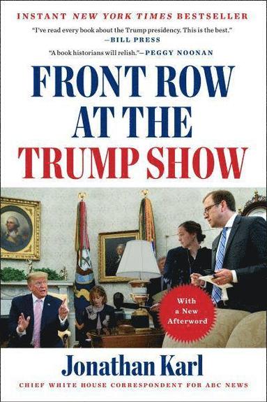 bokomslag Front Row at the Trump Show