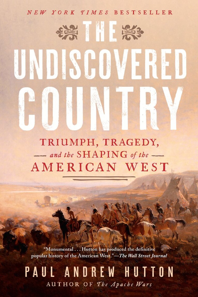 Paul Andrew Hutton - Undiscovered Country, Häftad