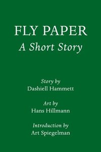 bokomslag Fly Paper: A Short Story: Introduction by Art Spiegelman