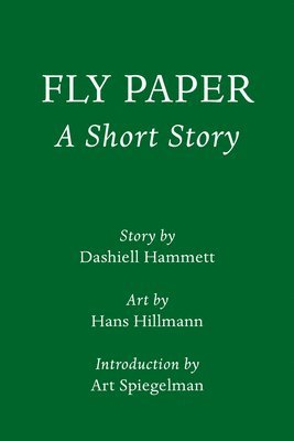 Fly Paper: A Short Story: Introduction by Art Spiegelman 1