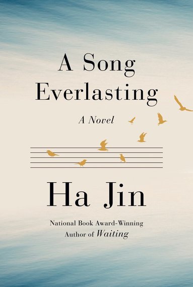 Ha Jin - Song Everlasting, Inbunden