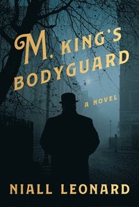 bokomslag M, King's Bodyguard