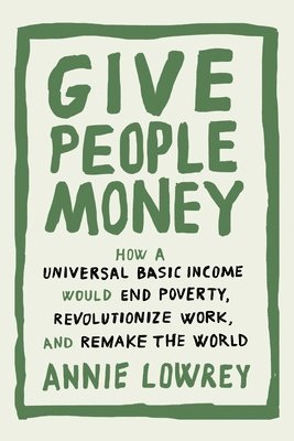 bokomslag Give People Money
