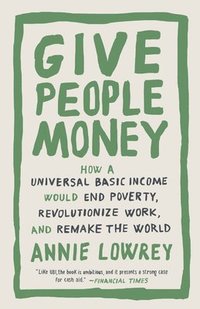 bokomslag Give People Money