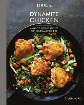 bokomslag Food52 Dynamite Chicken