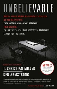 bokomslag Unbelievable: The Story of Two Detectives' Relentless Search for the Truth