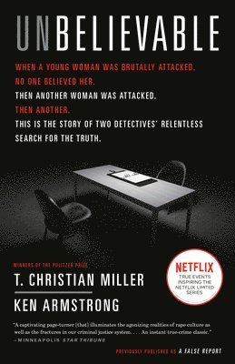 bokomslag Unbelievable: The Story of Two Detectives' Relentless Search for the Truth