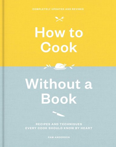 bokomslag How to Cook Without a Book