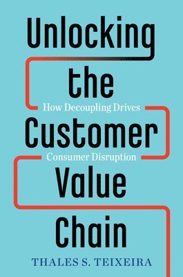 Unlocking the Customer Value Chain 1