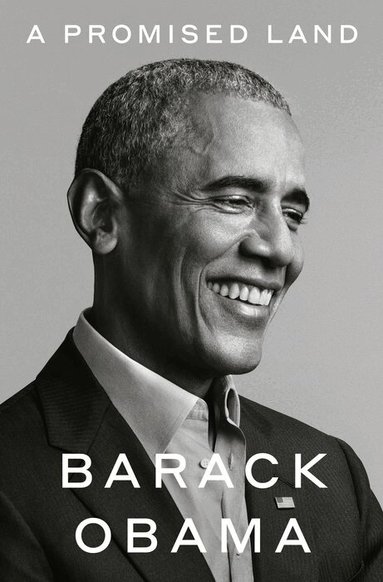 Barack Obama - A Promised Land, Inbunden